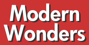 Modern Wonders