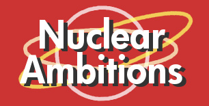 Nuclear Ambitions