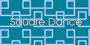 Square Dance